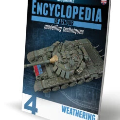 Encyclopedia of Armour Modelling Techniques Vol. 4: Weathering AMMO by Mig Jimenez