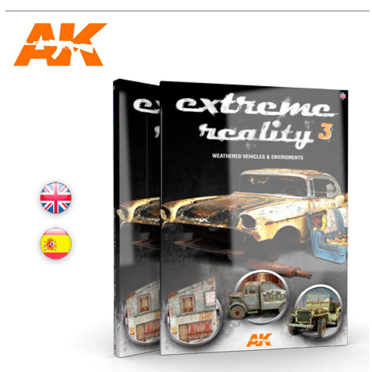 Extreme Reality 3: Weathered Vehicles & Environments Book AK Interactive