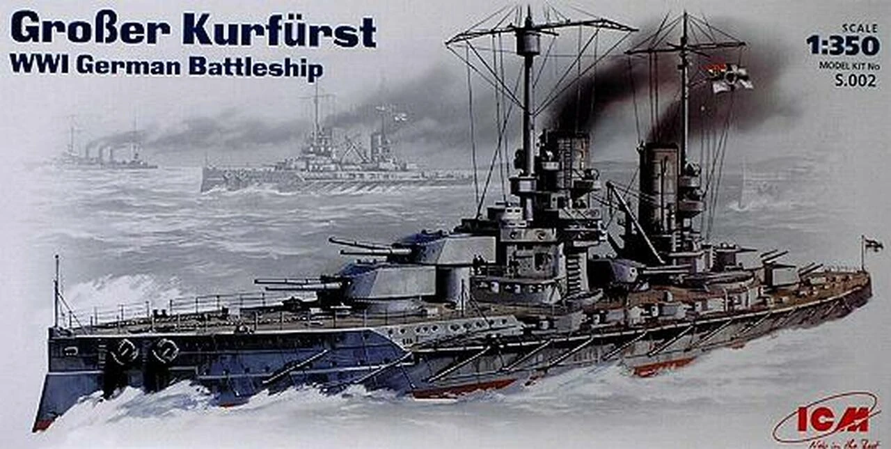 Grosser Kurfurst WWI German Battleship 1/350 ICM Models