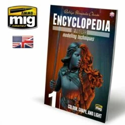 Encyclopedia of Figures Modeling Techniques Vol. 1 by AMMO by Mig Jimenez