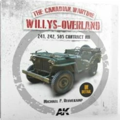 The Canadian Wartime: Willys-Overland Book AK Interactive