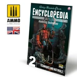 Encyclopedia of Figures Modelling Techniques Volume 2: Techniques & Materials AMMO by Mig Jimenez