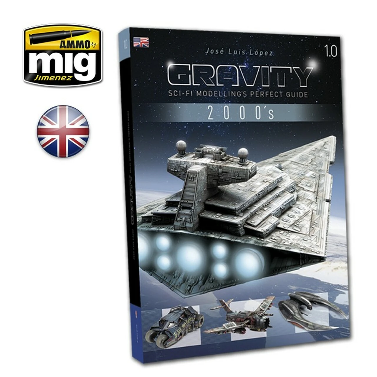 Gravity 1.0: Sci-Fi Modelling Perfect Guide (Book) AMMO by Mig Jimenez